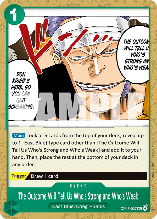 OP15-037 - The Outcome Will Tell Us Who's Strong and Who's Weak