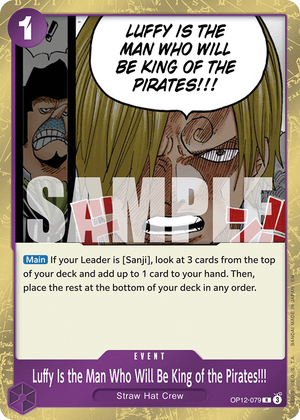 OP12-079 - Luffy Is the Man Who Will Be King of the Pirates!!!