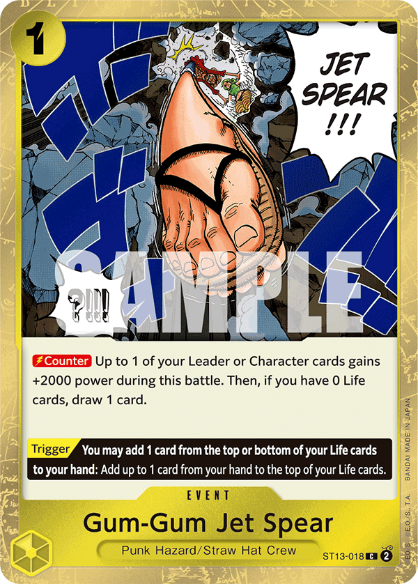 ST13-018 - Gum-Gum Jet Spear