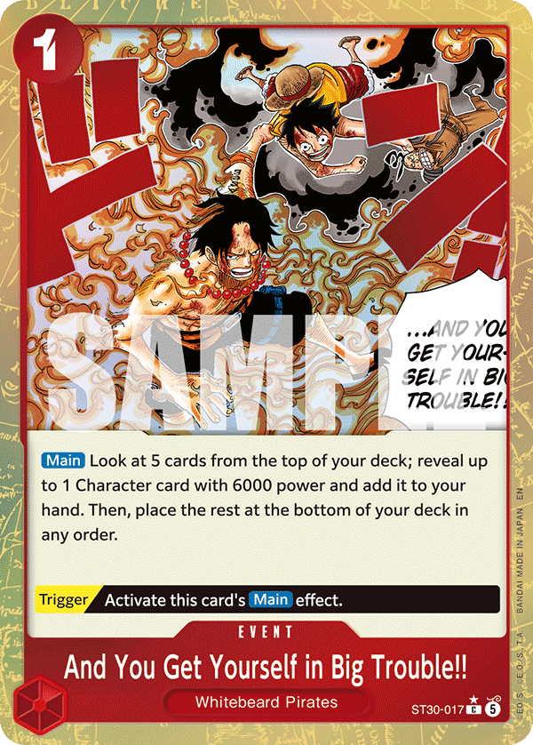 ST30-017 - And You Get Yourself in Big Trouble!!